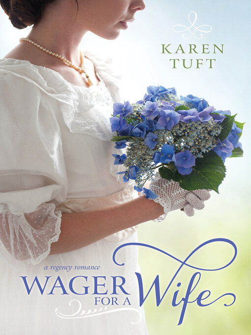 Title details for Wager for a Wife by Karen Tuft - Available